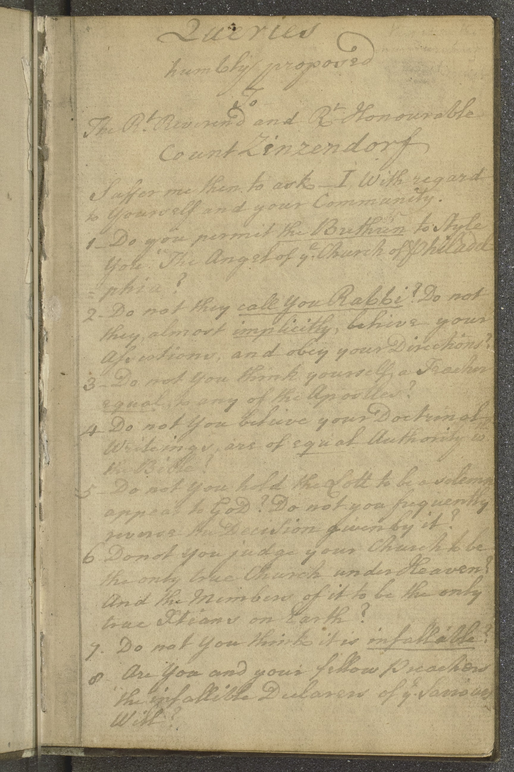 Summary: A set of questions written by Bennet, here referred to as queries, posed to Count Niclaus Ludwig graf von Zinzendorf, the founder of the Moravian Church.