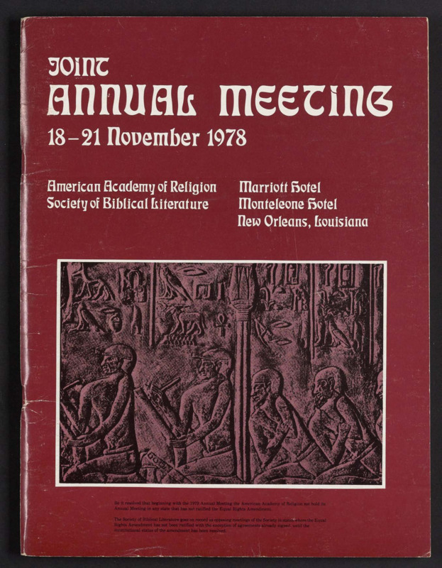 The program of the joint annual meeting of the American Academy of Religion and the Society of Biblical Literature, held at the Marriot Hotel and Monteleone Hotel in New Orleans, Louisiana, from November 18-21, 1978.